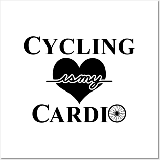 Cycling Is My Cardio Bicycle Biking Gift For Cyclist Posters and Art